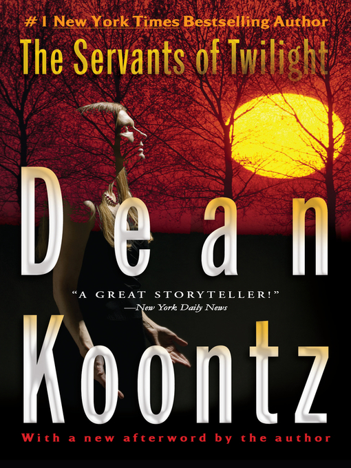 Title details for The Servants of Twilight by Dean Koontz - Available